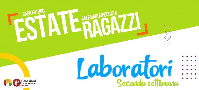 Laboratori - 2°settimana