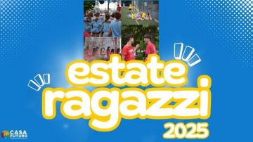 ESTATE RAGAZZI 2025