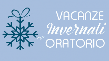 Vacanze invernali dell'oratorio 2018