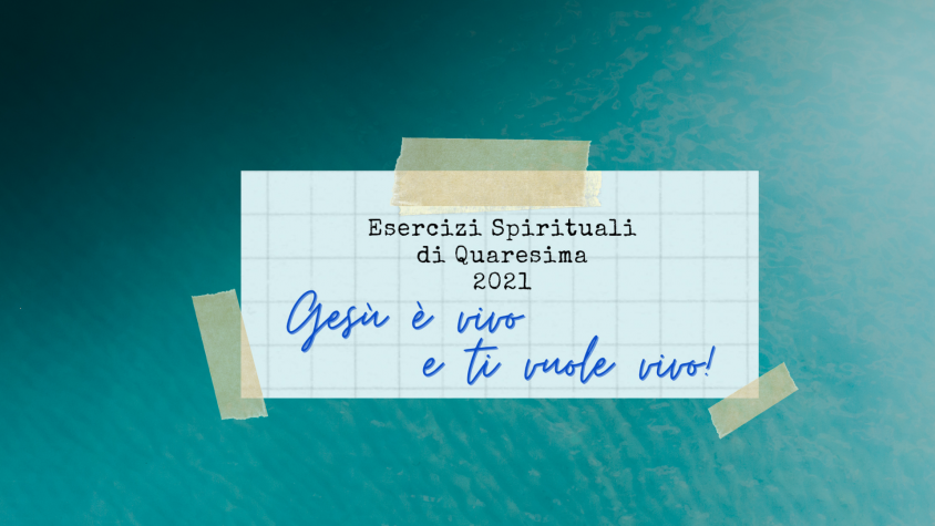 “Gesù è vivo e ti vuole vivo”