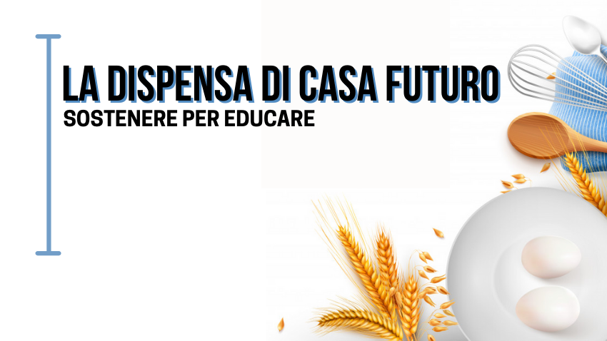 La dispensa di Casa Futuro