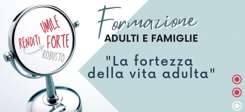 La fortezza della vita adulta