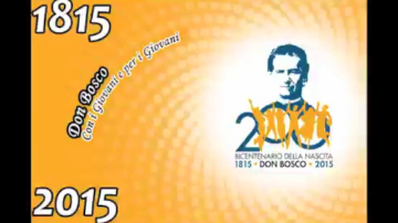 2015 Bicentenario Nascita di Don Bosco